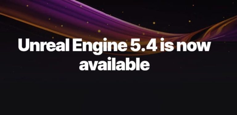 Unreal Engine 5.4: Epic Games Has Upped The Stakes