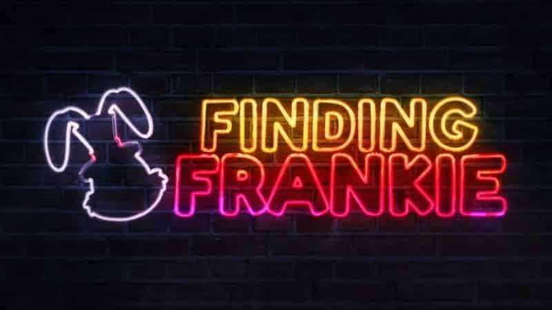 Finding Frankie