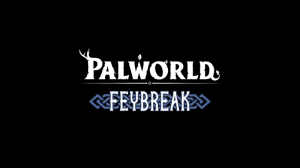 Palworld Feybreak